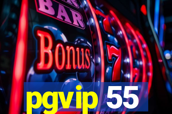 pgvip 55